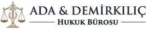 Ada & Demirkılıç Law